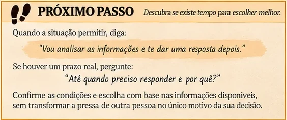 Trecho do Mapa 33: Próximo passo — Vou analisar as informações e te dar uma resposta depois. Até quando preciso responder e por quê?